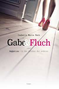 Gabe & Fluch - Isabella Maria Kern - ebook