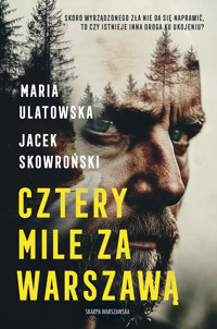 Cztery mile za Warszawą - Maria Ulatowska, Jacek Skowroński - ebook + audiobook