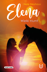 Elena. Wielki triumf - Nele Neuhaus - ebook + książka