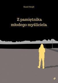 Z pamiętnika młodego myśliciela - Olczyk Kamil - książka