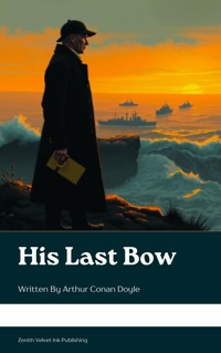 His Last Bow - Arthur Conan Doyle - ebook