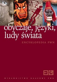 Obyczaje, języki, ludy świata. Encyklopedia PWN - zbiorowa praca - ebook