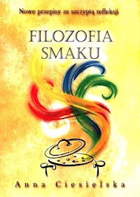 Filozofia smaku - Ciesielska Anna - książka