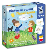 Pierwsze słowa. Polski i ukraiński dla dzieci / Перші слова. Польська та українська для дітей - Leszczyńska Ewa, Norman Ewa, Jaremczuk Natalia - książka