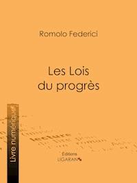 Les Lois du progrès - Ligaran - ebook