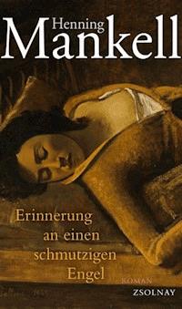Erinnerung an einen schmutzigen Engel - Mankell Henning - ebook
