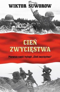 Cień zwycięstwa - Wiktor Suworow - ebook + książka