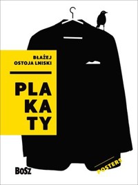 Ostoja Lniski. Plakaty / Posters - Błażej Ostoja Lniski - książka