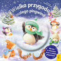 Wielka przygoda małego pingwina - zbiorowa praca - książka