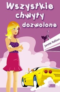 Wszystkie chwyty dozwolone - Janette Rallison - ebook