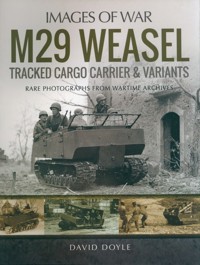 M29 Weasel Tracked Cargo Carrier & Variants - Doyle David - książka