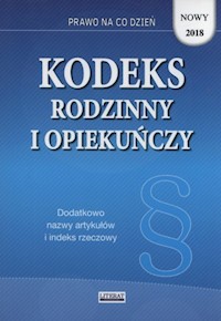 Kodeks rodzinny i opiekuńczy 2018 -  - książka
