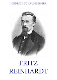 Fritz Reinhardt - Heinrich Schaumberger - ebook