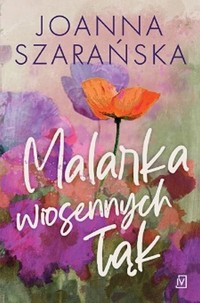 Malarka wiosennych łąk - Joanna Szarańska - ebook + książka