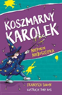 Koszmarny Karolek niepokoi nieboszczyka - Simon Francesca - książka