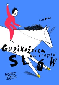 Guzikożerca na tropie słów - Olga Ptak - książka