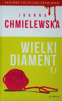 Wielki diament Tom 1 - Joanna Chmielewska - książka