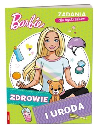 Barbie. Zdrowie i uroda - zbiorowa praca - książka