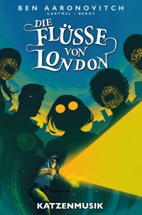 Die Flüsse von London (Band 12) - Katzenmusik - Ben Aaronovitch - ebook