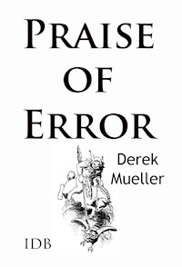 In Praise of Error - Derek Mueller - ebook