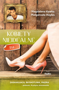 Kobiety nieidealne. Iza - Magdalena Kawka, Małgorzata Hayles - książka