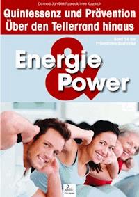 Energie & Power: Quintessenz und Prävention - Imre Kusztrich - ebook