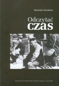 Odczytać czas - Karabasz Kazimierz - książka