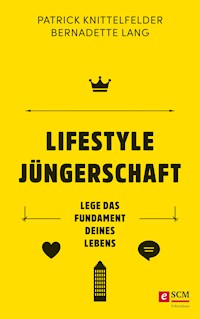 Lifestyle Jüngerschaft - Patrick Knittelfelder - ebook
