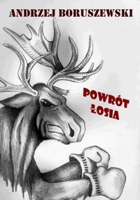 Powrót łosia - Andrzej Boruszewski - ebook