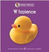 Rosnę i poznaję W łazience - Agnieszka Sobich - książka