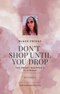 Black Friday. Don't Shop Until You Drop. The smart shopper’s playbook - Farida Sokołowska - ebook