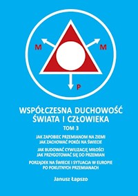 Współczesna duchowość świata i człowieka Tom 3 - Łapszo Janusz - książka