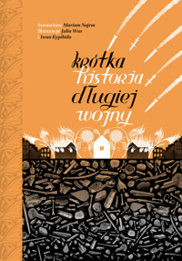 Krótka historia długiej wojny - Mariam Najem,Julia Wus,Iwan Kypibida - książka