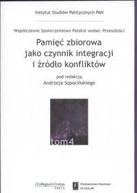Pamięć zbiorowa jako czynnik integracji i źródło konfliktów -  - książka