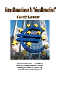 Una alternativa a la "sin alternativa" - Frank Lesser - ebook
