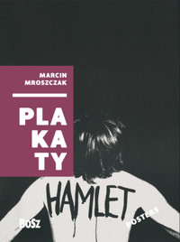 Marcin Mroszczak. Plakaty / Posters - Dorota Folga-Januszewska - książka