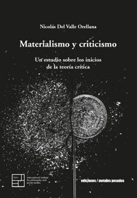 Materialismo y criticismo - Nicolás Del Valle Orellana - ebook