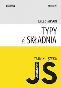 Tajniki języka JavaScript Typy i składnia - Simpson Kyle - książka
