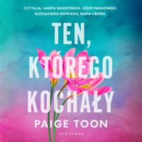 Ten, którego kochały - Paige Toon - ebook + audiobook