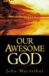 Our Awesome God - MacArthur John - ebook