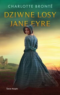 Dziwne losy Jane Eyre - Bronte Charlotte - ebook + audiobook + książka