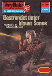 Perry Rhodan 1119: Gestrandet unter blauer Sonne - Hans Kneifel - ebook