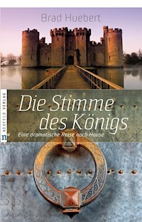Die Stimme des Königs - Brad Huebert - ebook