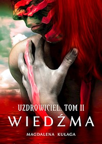 Wiedźma - Magdalena Kułaga - ebook