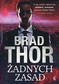Żadnych zasad - Brad Thor - książka