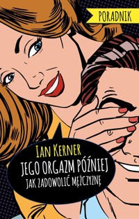 Jego orgazm później - Ian Kerner - książka