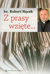 Z prasy wzięte - Nęcek Robert - książka