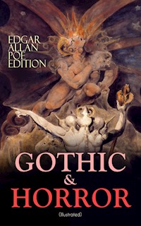 GOTHIC & HORROR - Edgar Allan Poe Edition (Illustrated) - Edgar Allan Poe - ebook