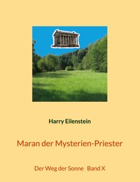 Maran der Mysterien-Priester - Harry Eilenstein - ebook