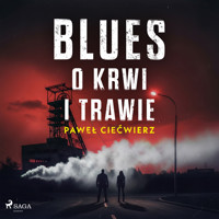 Blues o krwi i trawie - Paweł Ciećwierz - audiobook + książka